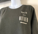 Tired As A Mother #BOSSMOM Jumper